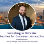 Investing in Bahrain: Opportunities for Businessmen and Investors